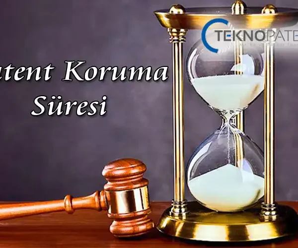 Patent Koruma Süresi