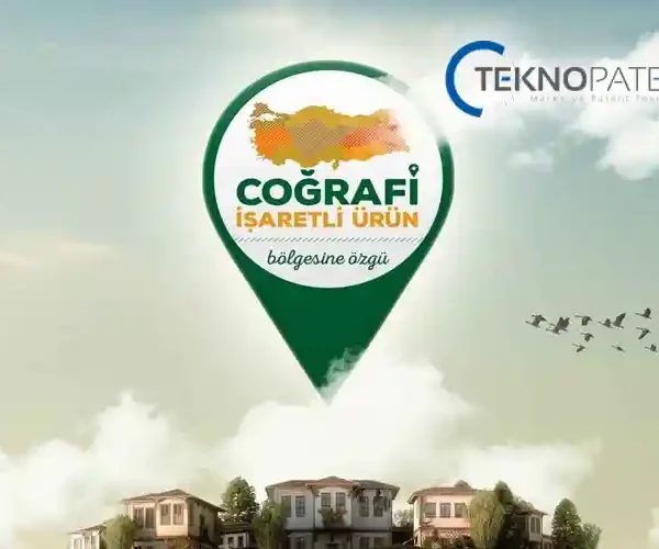 Coğrafi İşaret Başvurusu ve Tescili
